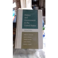 POLITICS AND GOVERNMENT IN THE UNITED STATES - EMMETTE S. REDFORD (POLITICI SI GUVERNARE IN STATELE UNITE)
