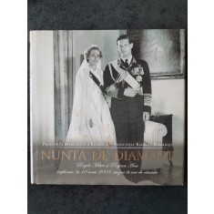 Nunta de diamant - Principesa Margareta, Principele Radu (2008, ed. cartonata)