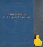 Teoria functiilor de o variabila complexa, vol. 1 S. Stoilow