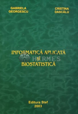 Informatica aplicata si biostatistica - 2003 - Cristina Dascalu (AS119) foto