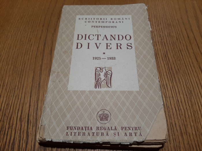 DICTANDO DIVERS 1925-1933 - PERPESSICIUS - 1940, 267 p.