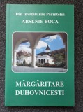 DIN INVATATURILE PARINTELUI ARSENIE BOCA. MARGARITARE DUHOVNICESTI