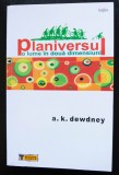 A. K. Dewdney - Planiversul (o lume &icirc;n două dimensiuni)