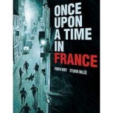 Once Upon a Time in France
