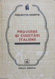 Proverbe si Cugetari Italiene - Mihail Ionescu, 1982, Albatros, Cogito, Filosofie, Limba Romana, 362 pagini