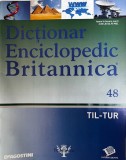 Dictionar Enciclopedic Britannica, nr. 48: TIL-TUR