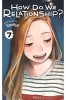 How Do We Relationship?, Vol. 7: Volume 7