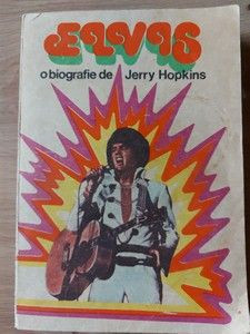 ELVIS o biografie de Jerry Hopkins