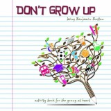 Carte straina "Don't Grow Up: Being Benjamin Button" - In engleza, cu activitati
