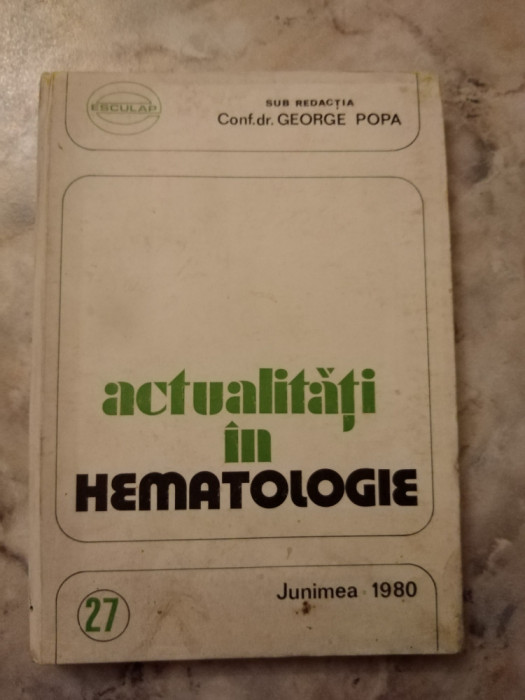 Actualitati in hematologie-George Popa