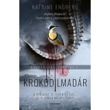Krokodilmad&aacute;r - Koppenh&aacute;ga-sorozat 1. - Katrine Engberg