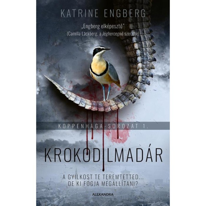 Krokodilmad&aacute;r - Koppenh&aacute;ga-sorozat 1. - Katrine Engberg