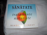 Carte: Sanatate cu tratamente naturiste editura Reader&#039;s Digest (2004)