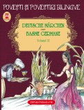 Cumpara ieftin Basme bilingve germane. Vol. III, Fratii Grimm, Friedrich Hebbel, Wilhelm Hauff, Paralela 45
