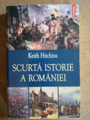 Scurta istorie a Romaniei- Keith Hitchins foto