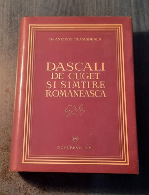 Dascali de cuget si simtire romaneasca Antonie Plamadeala foto