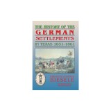 History of German Settlements in Texas Prior to the Civil War