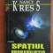 Spatiul probabilistic - Nancy Kress