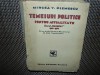 TEMEIURI POLITICE PTR ACTUALITATE -ZIARUL CURENTUL 1928-1938 -MIRCEA.V.PIENESCU