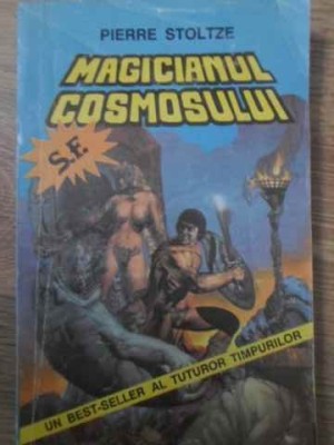 MAGICIANUL COSMOSULUI-PIERRE STOLTZE foto