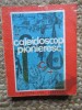 Caleidoscop Pionieresc 1978, Ion Creanga, Epoca de Aur, Carte Bibliofilie, Editie Necartonata, 255 Pagini