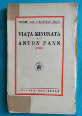 Sergiu Dan si Romulus Dianu &amp;ndash; Viata minunata a lui Anton Pann ( 1929 ) foto