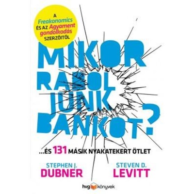 Mikor raboljunk bankot? - Dubner foto