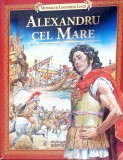 Alexandru cel Mare - Piero Cattaneo, Mituri si Legende, Adevarul Holding, 2011, Coperta Cartonata, Carte Povesti Ilustrata