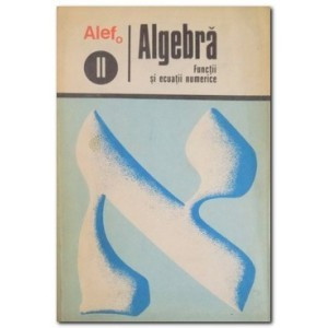 G. Gautier - ALEF II - Algebră. Funcții și ecuații numerice foto