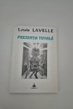 Louis Lavelle Prezenta totala