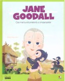 Micii mei eroi. Jane Goodall - Javier Alonso Lopez