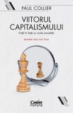 Viitorul capitalismului - Paul Collier - Corint