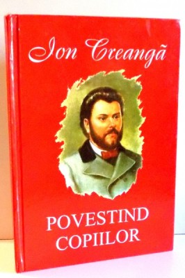 POVESTIND COPIILOR de ION CREANGA, ILUSTRATII de CRISTIAN MIHAILESCU foto