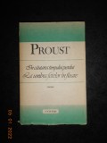 MARCEL PROUST - IN CAUTAREA TIMPULUI PIERDUT. LA UMBRA FETELOR IN FLOARE (1988)