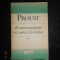 MARCEL PROUST - IN CAUTAREA TIMPULUI PIERDUT. LA UMBRA FETELOR IN FLOARE (1988)