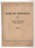 Curs de chirurgie vol. III (ed a II-a) - Abdomenul - prof. Aurel Nana, Institutul medico-farmaceutic Cluj, 1951, broșată