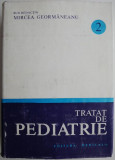 Tratat de pediatrie, vol. 2. Nutritie si alimentatie rationala. Boli ale tractului digestiv &ndash; Mircea Geormaneanu