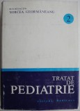 Tratat de pediatrie, vol. 2. Nutritie si alimentatie rationala. Boli ale tractului digestiv &ndash; Mircea Geormaneanu