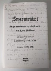 &Icirc;nsemnări de pe manuscrise și cărți vechi din Țara Moldovei (vol. II 1751-1795)