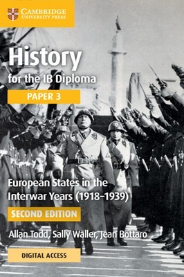 History for the Ib Diploma Paper 3 European States in the Interwar Years (1918-1939) Coursebook with Digital Access (2 Years) foto