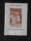 CATALOG EXPOZITIA PRINCIPESELE ROMANE, 1994