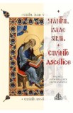 Cuvinte ascetice. Cuvintele I-XXX Ed.2 - Sfantul Issac Sirul