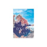 I Want to Love You Till Your Dying Day 1