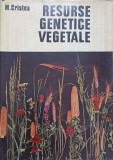 RESURSE GENETICE VEGETALE-M. CRISTEA