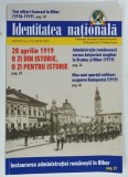 IDENTITATEA NATIONALA , PUBLICATIE A SOCIETATII CULTURAL - PATRIOTICE ' AVRAM IANCU ' , FILIALA ORADEA , NR. 1 , 2019