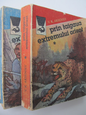 Prin taigaua Extremului Orient (2 vol.) - V. K. Arseniev foto