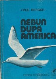 YVES BERGER - NEBUN DUPA AMERICA