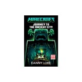 Minecraft: Journey to the Ancient City: An Official Minecraft Novel
