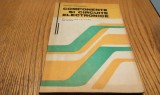 COMPONENTE SI CIRCUITE ELECTRONICE Manual pentru Clasele a XI -a si a XII -a, Licee Industriale - Theodor Danila, Monica Ionescu-Vaida - 1993, 127 p.
