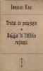 Tratat Pedagogie. Religia in Limitele Ratiunii - Emmanuel Kant, 1992, Angora, Filosofie, Stare Buna, ISBN 9739527264